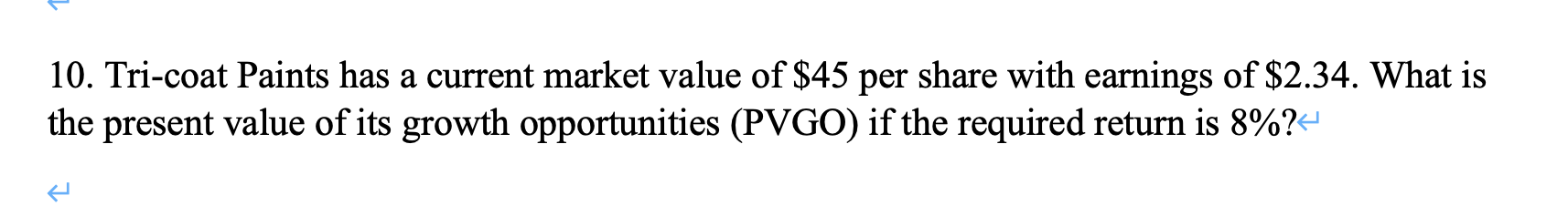 Please use ONLY an Excel spreadsheet for the solutionsno handwritten ones. 10.