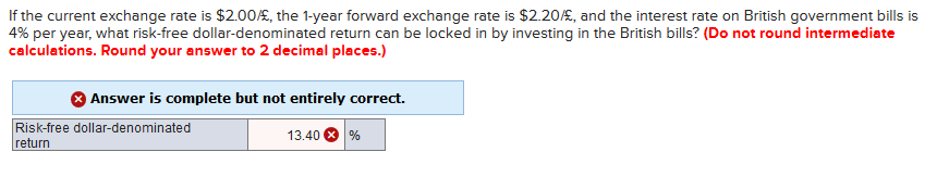 If the current exchange rate is $2.00$, the 1-year forward exchange
