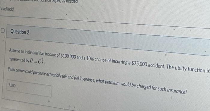  per as needed Good luck D Question 2 Assurne an individual