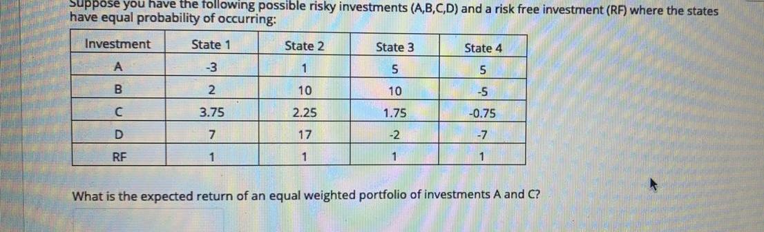 Please answer those question with round first two decimals Suppose you have