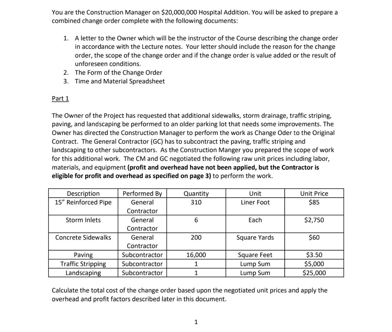 Read the assignment description carefully and please submit your homework in PDF