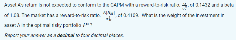  Asset A's return is not expected to conform to the CAPM