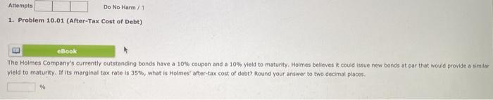  Attempts Do No Harm / 1 1. Problem 10.01 (After-Tax Cost