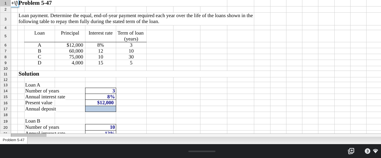 1 +\[\Problem 5-47 2 3 Loan payment. Determine the equal, end-of-year