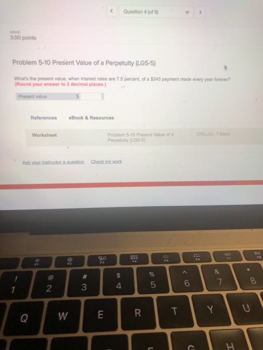  Question 4 (of 9 3.00 points Problem 5-10 Present Value of