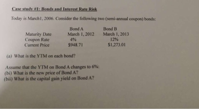  write a detailed answers Case study #1 : Bonds and Interest