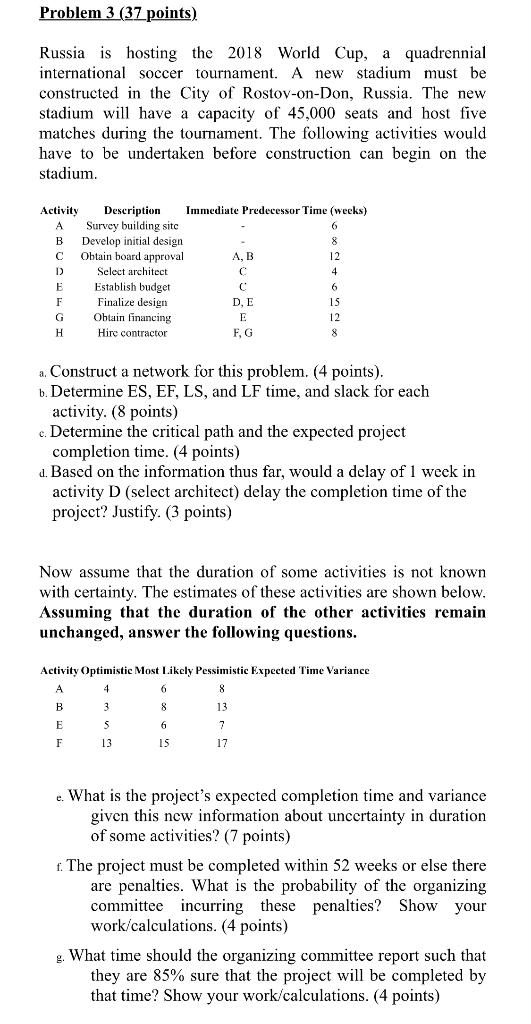  Problem 3 (37 points) Russia is hosting the 2018 World Cup,