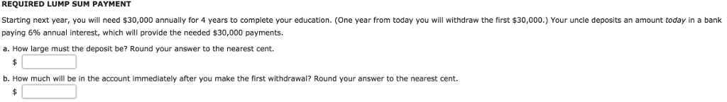 2 REQUIRED LUMP SUM PAYMENT Starting next year, you will need $30,000