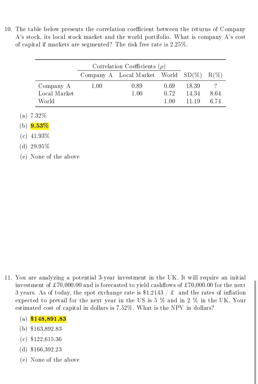 Please provide solutions. Thanks! 10. The table below presents the correlation coefficient