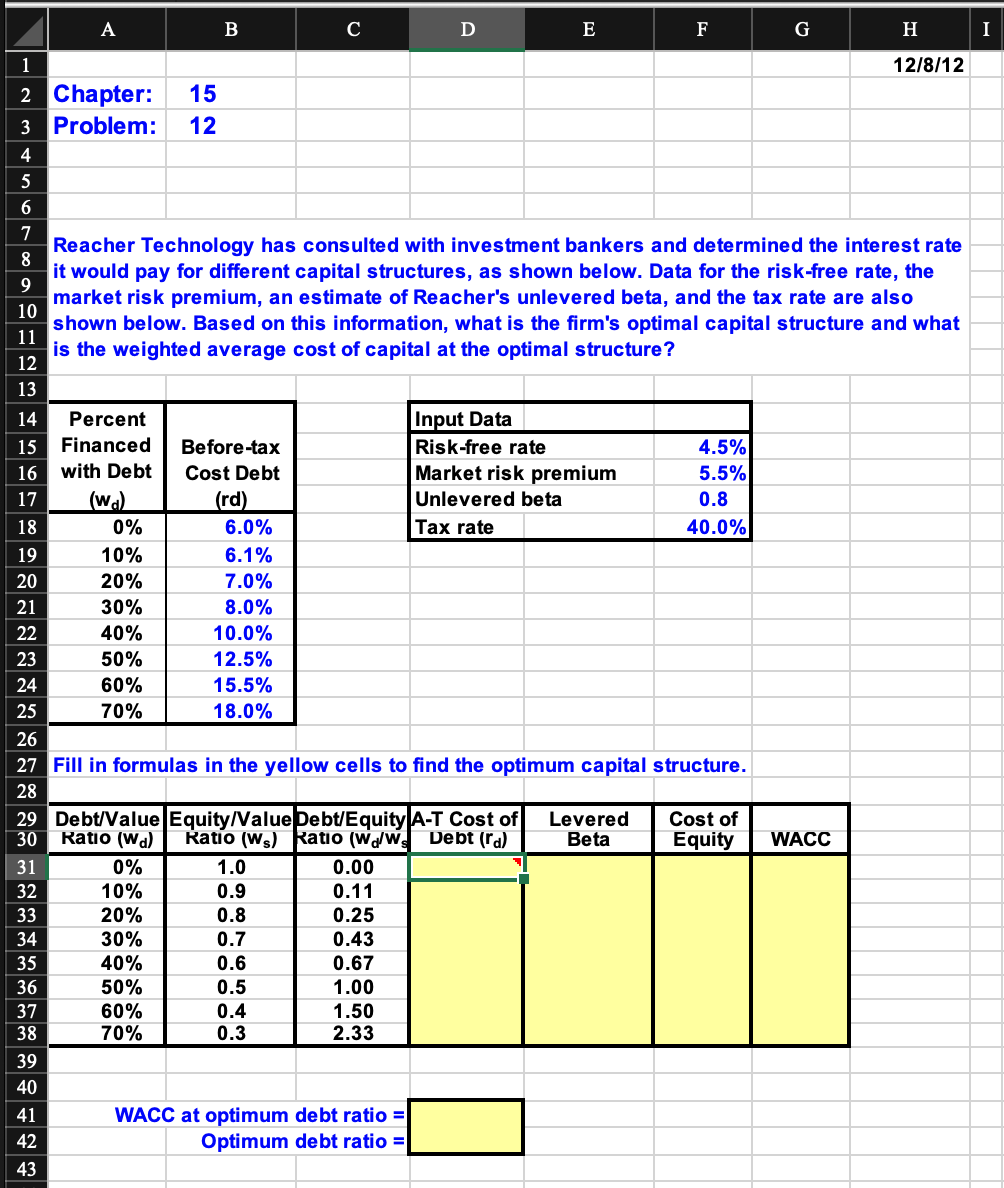 PLEASE SHOW ALL FORMULAS, NO RAW NUMBERS. A B C D E