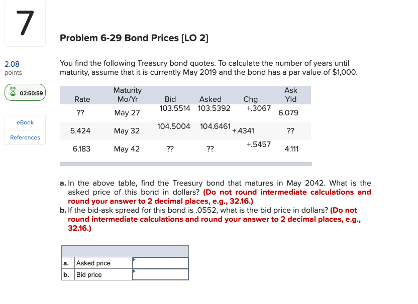  7 Problem 6-29 Bond Prices [LO 2] 2.08 points You find