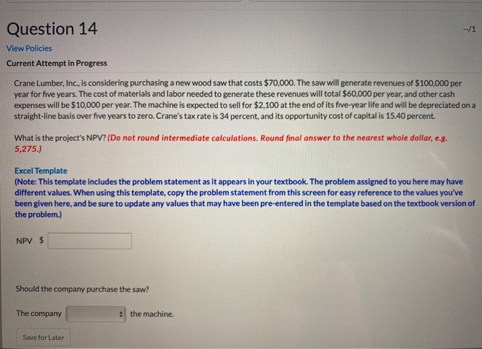  --/1 Question 14 View Policies Current Attempt in Progress Crane Lumber,