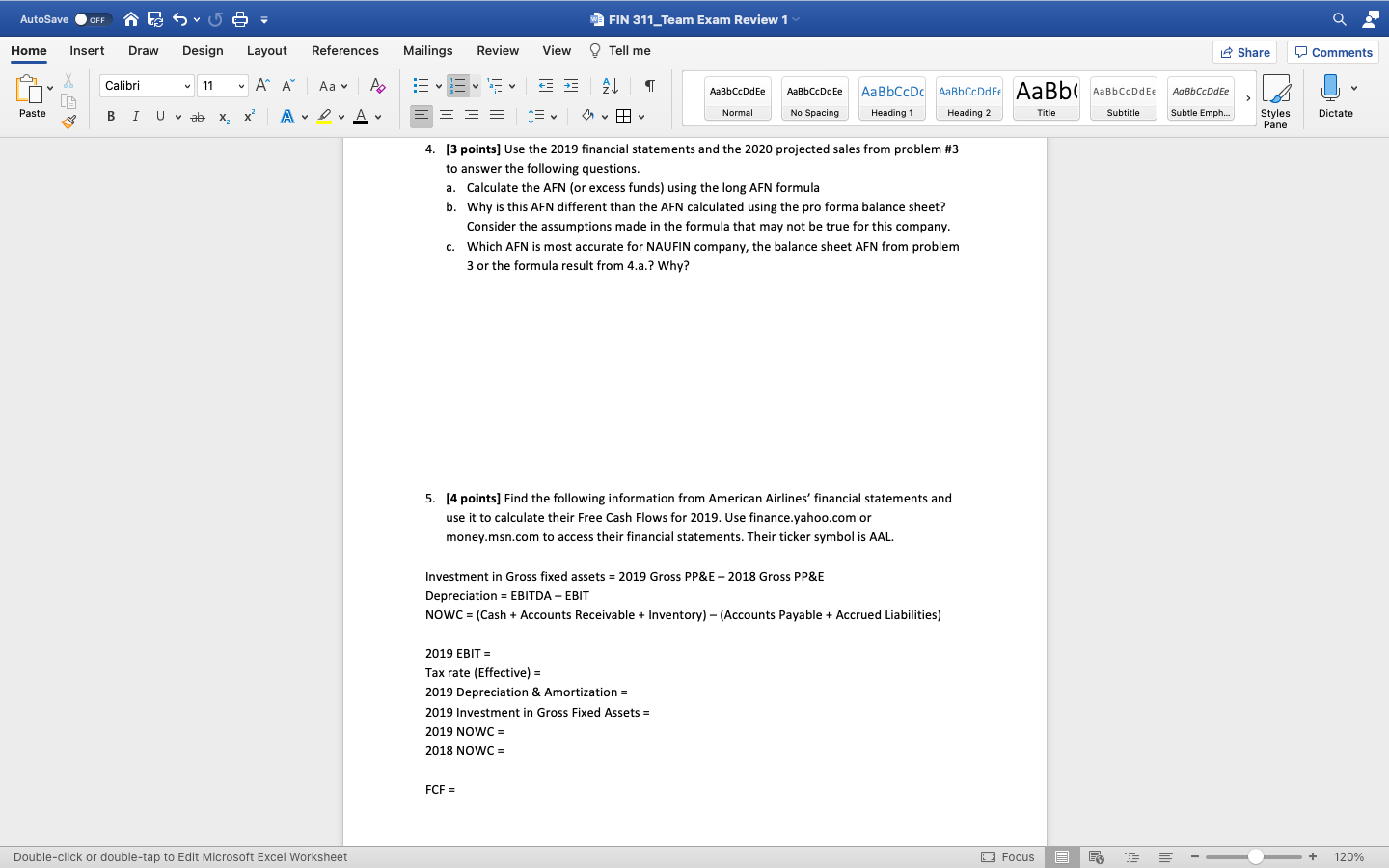 I need assistance answering question 4: 1. Use the 2019 financial statements