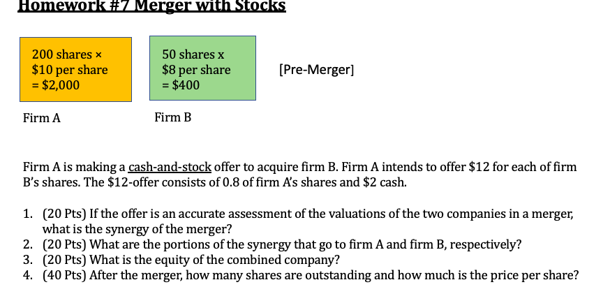 PLEASE SOLVE QUESTION 2 ONLY Homework #7 Merger with Stocks 200