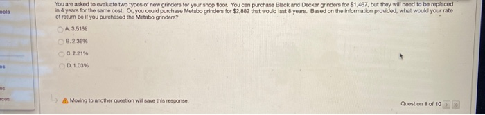  need help ools You are asked to evaluate two types of