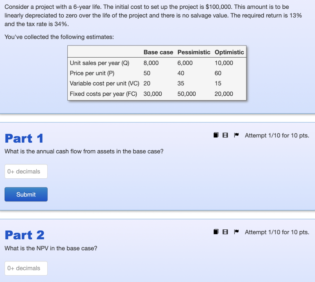 Consider a project with a 6-year life. The initial cost to