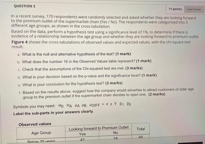  QUESTION 3 11 points Save Answer In a recent survey, 170