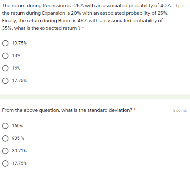  The return during Recession is -25% with an associated probability of