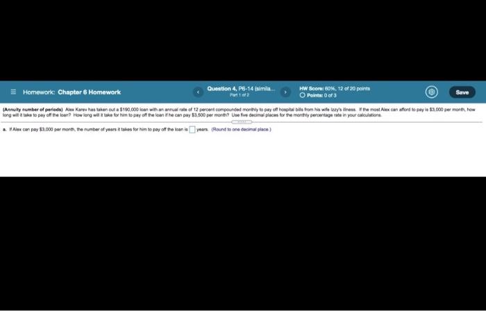  Save = Homework Chapter 6 Homework Question 4, P8-14 simila HW