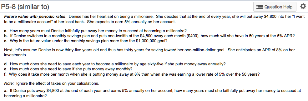  P5-8 (similar to) Question Help * Future value with periodic rates.