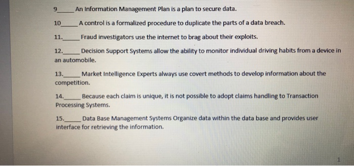 True and False ? An Information Management Plan is a plan to
