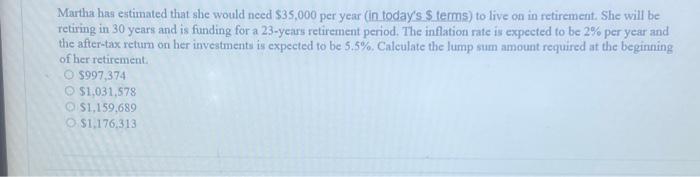  Martha has estimated that she would need \\( \\$ 35,000 \\)