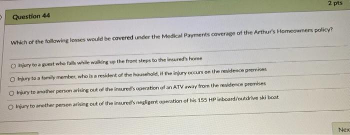 Law Coverage? O Apartment tenant Owner of a home built in 2010