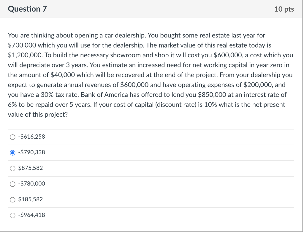  Question 7 10 pts You are thinking about opening a car