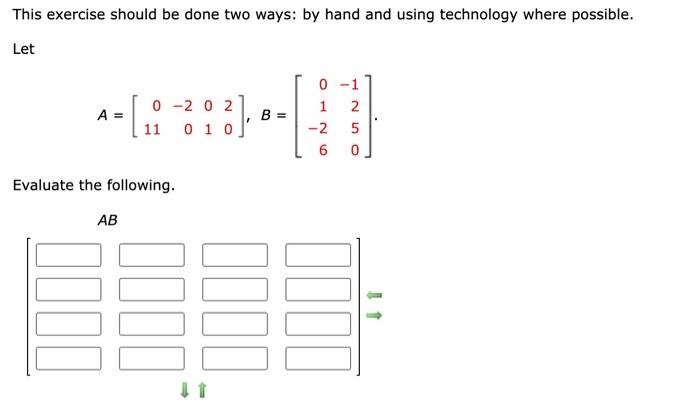  This exercise should be done two ways: by hand and using