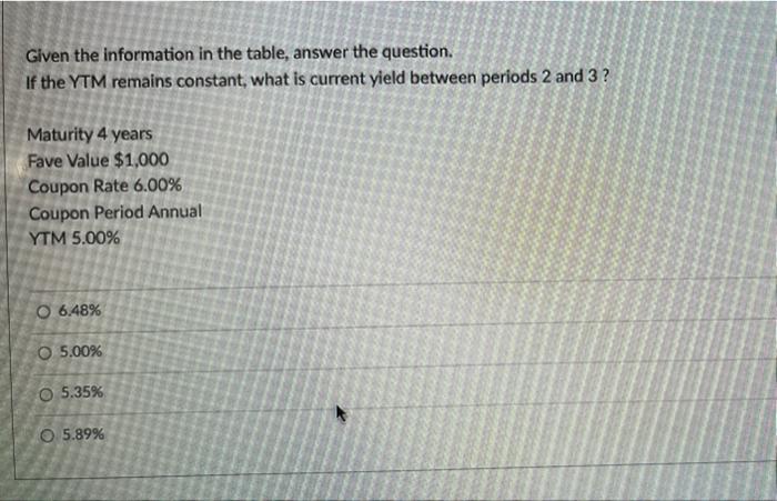  Given the information in the table, answer the question. If the