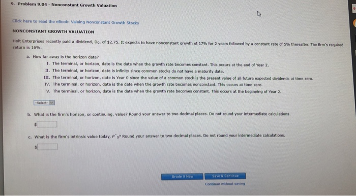  please help...thank you 9. Problem 9.04- Nonconstant Growth Valuation Click here