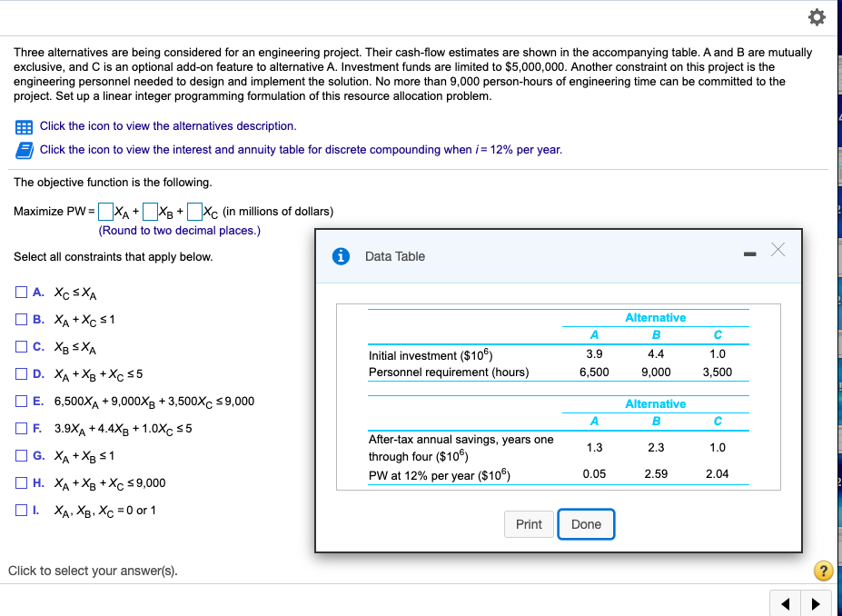 Three alternatives are being considered for an engineering project. Their cash-flow