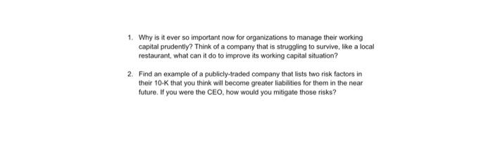  1. Why is it ever so important now for organizations to