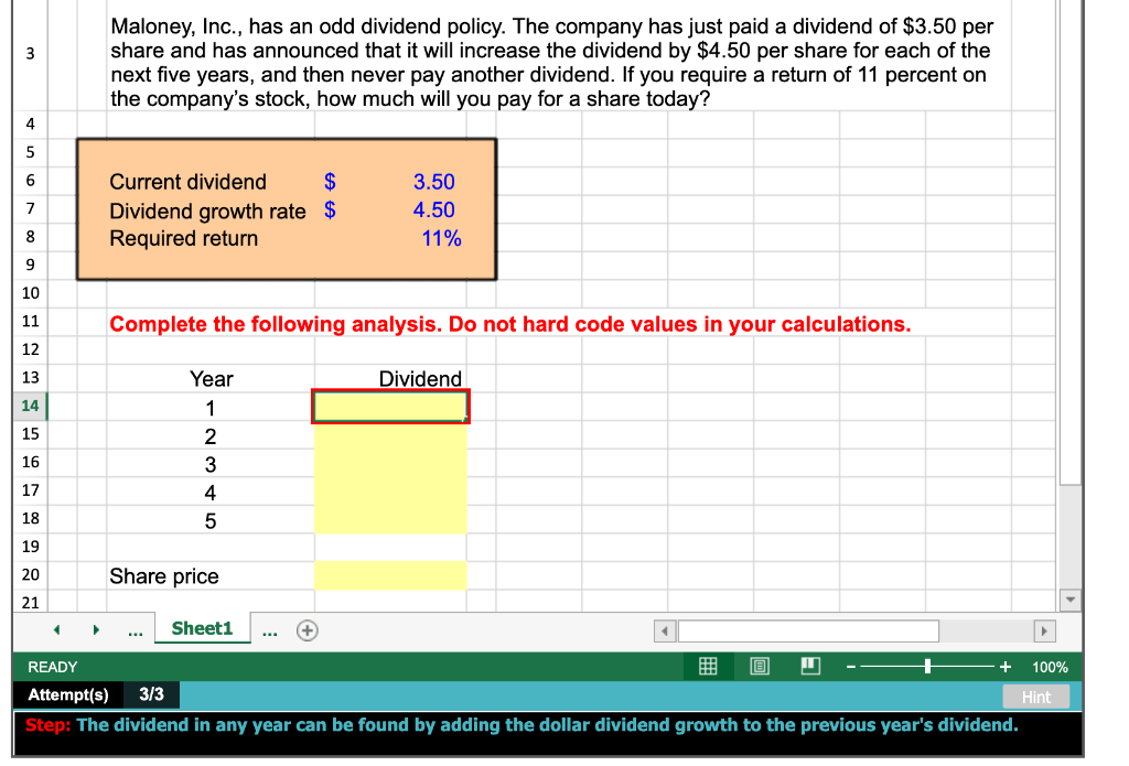 PLEASE PUT EXCEL FORMULAS IN WHEN CALCULATING YOUR ANSWERS FOR EACH YELLOW