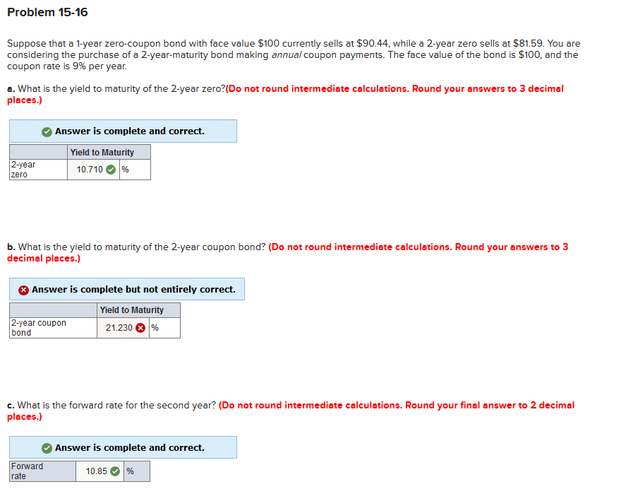 What is the answer to the second question? Problem 15-16 Suppose that