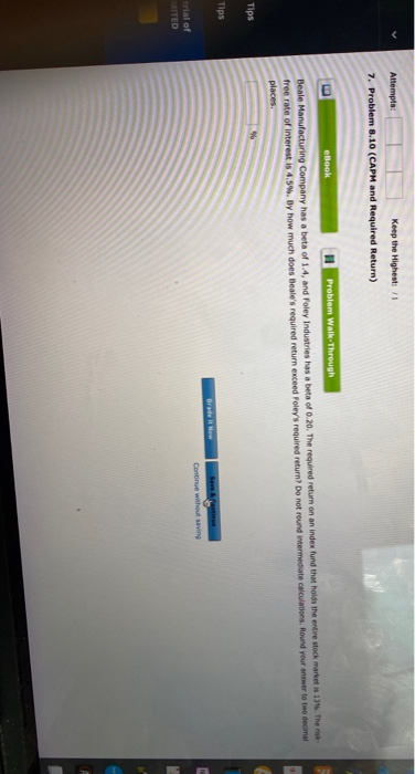  Attempts: Keep the Highest: 1 7. Problem 8.10 (CAPM and Required