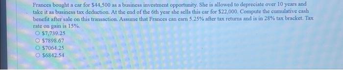  Frances bought a car for \\( \\$ 44,500 \\) as a