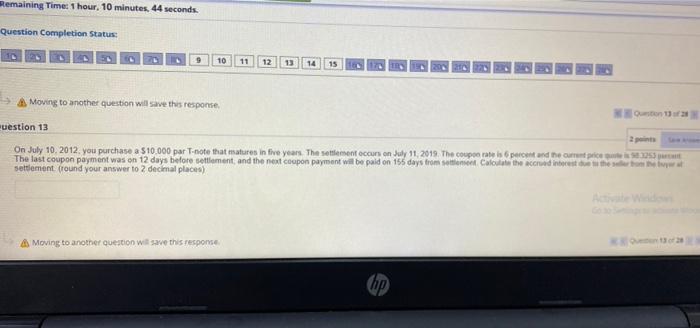 Question Completion Status 10 11 12 13 14 15 Moving to another