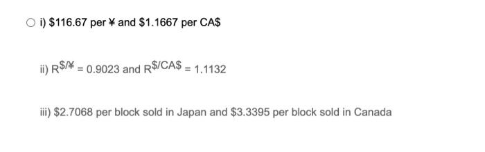 and Canada. Consider the following information: Country Currency Bank (Nominal) Price of