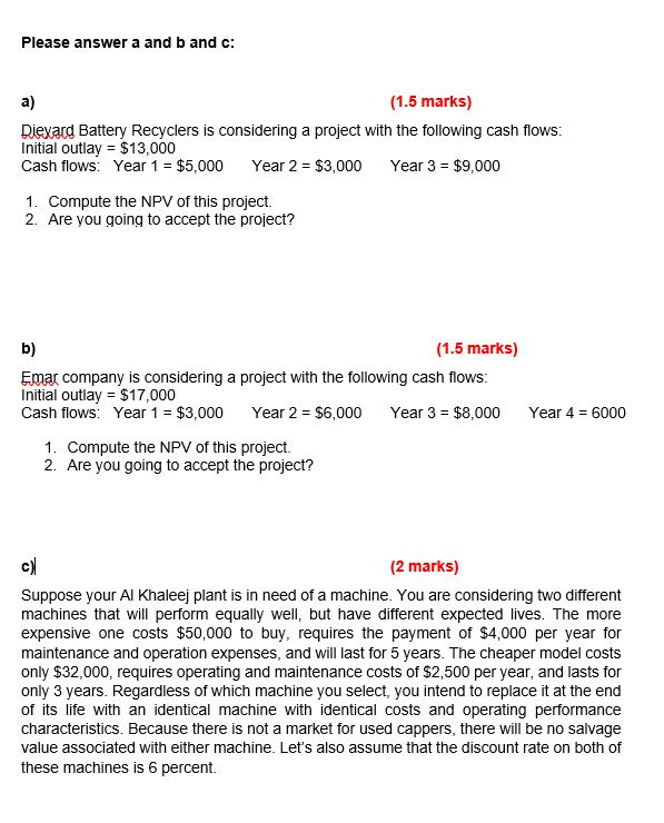 Please answer a and b and c: (1.5 marks) Dieyard Battery