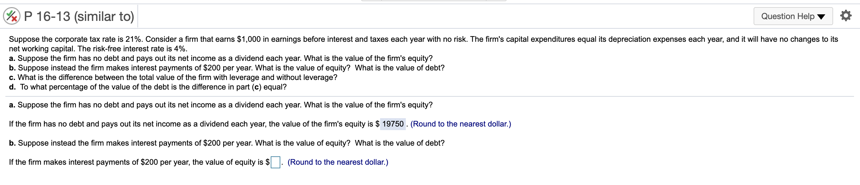 PLEASE HELP ANSWER B-D %x P 16-13 (similar to) Question Help Suppose