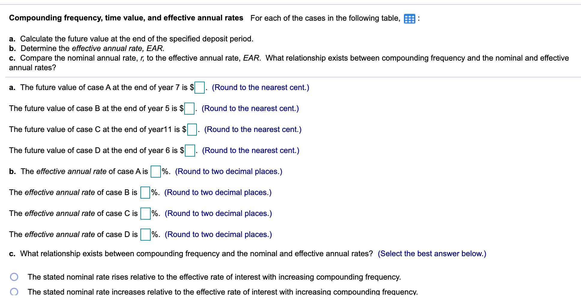 Compounding frequency, time value, and effective annual rates For each of