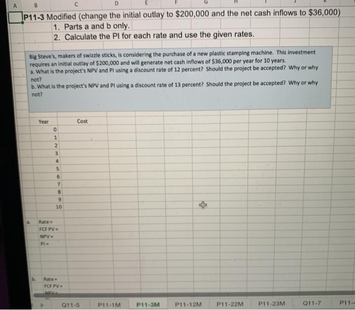  A B D E 1P11-3 Modified (change the initial outlay to
