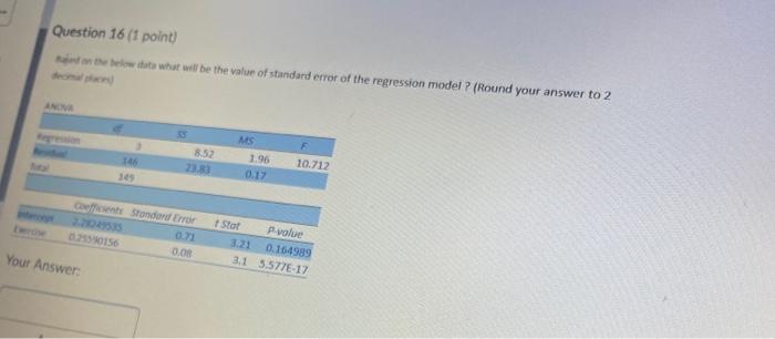  Question 16 (1 point) ut what will be the value of