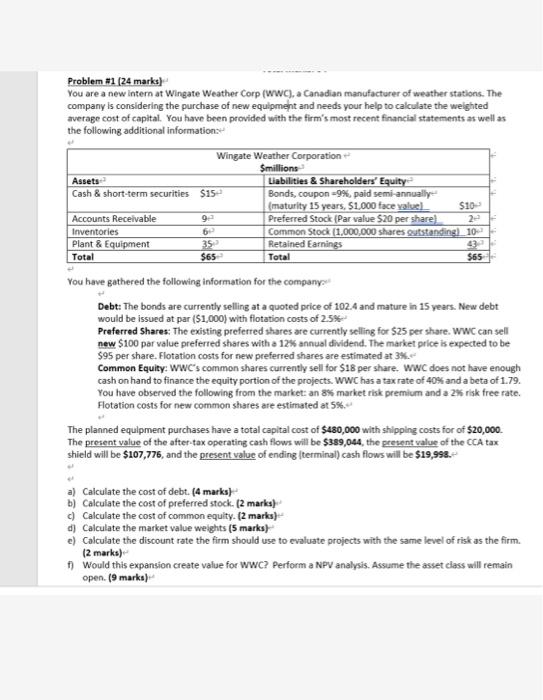  Problem #1 (24 marks) You are a new intern at Wingate