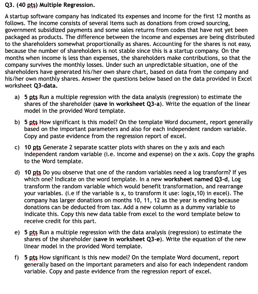  Q3. (40 pts) Multiple Regression. A startup software company has indicated