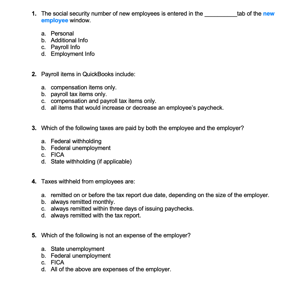  Chapter 8- Paying Employees- multiple choice 1. The social security number