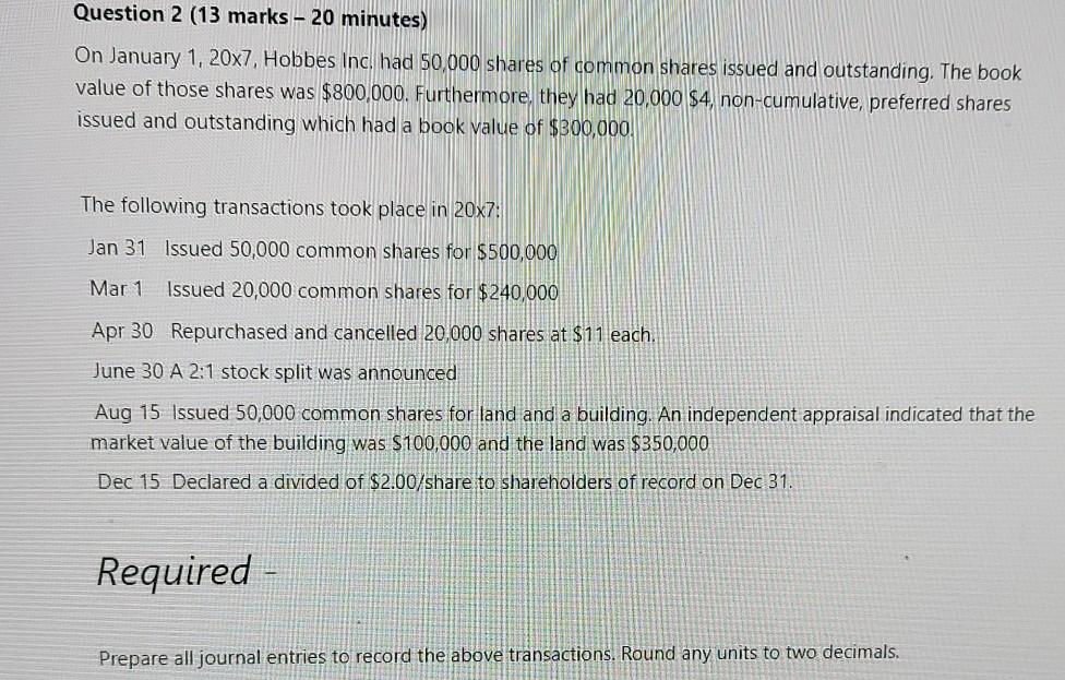 Prepare a journal entry Question 2 (13 marks - 20 minutes)