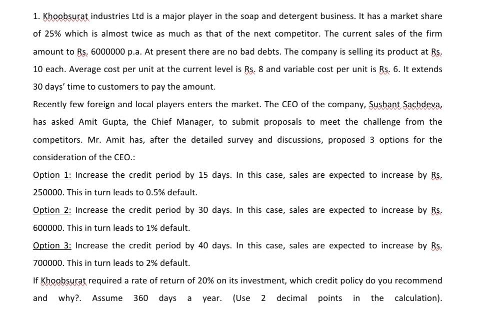 Please find the below attached question and give the answer properly. 1.