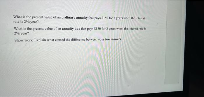 Please read carefully and answer these questions. Show work What is the